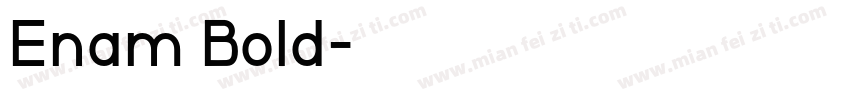 Enam Bold字体转换